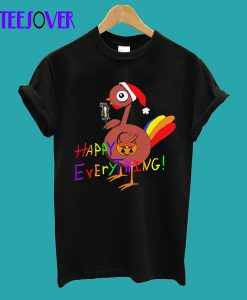 Everything! T-Shirt