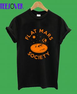 Flat mars society T-Shirt