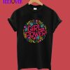 Girl Power ! T-Shirt