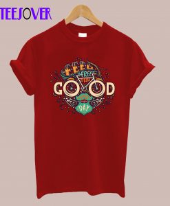 Good Everyday T-Shirt