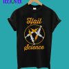 Hail Science T-Shirt