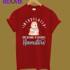 Introverted But Willing To Discuss Hamster T-Shirt