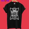 LIBRA HATED BY MANY WANTED BY PLENTY T-Shirt