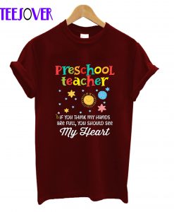 Preschool Teacher Cute Heart Appreciation Gift T-Shirt