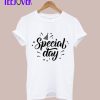 Special Day T-Shirt