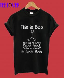 This is Bob Humorous Stick Man Knock Knock Joke Unisex T-Shirt