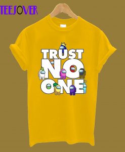 Trust No One T-Shirt