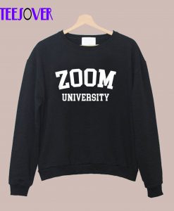 Zoom University SweatShirt