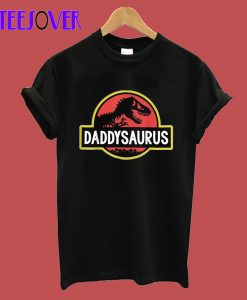 DADDYSAURUS T-Shirt