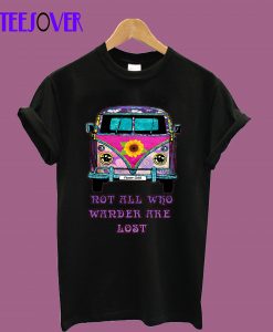 Flower Child Van Not All Who Wander Are Lost T-Shirt