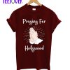 Praying For Hollywood T-Shirt