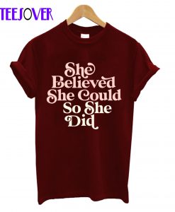 She-Believed-She-Could-So-SHIRT