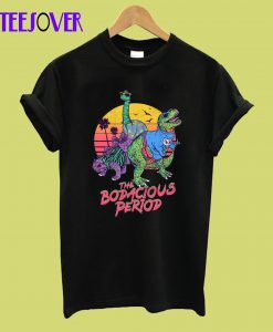 The Bodacious Period T-Shirt