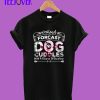 Weekend-forcast-dog-cuddles T-Shirt