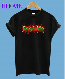 Feed-Me-T-Shirt