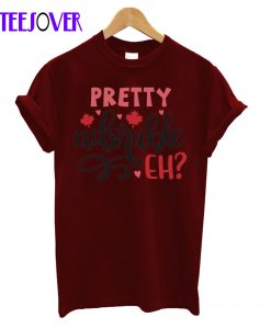 Pretty-adorable-eh T-Shirt