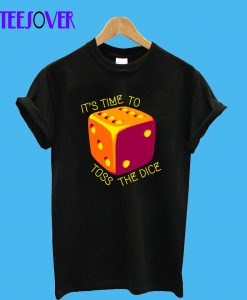 Toss-the-Dice-T-Shirt