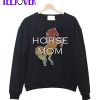 horse mom Crewneck Sweatshirt