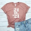 21 in 21 t-shirt