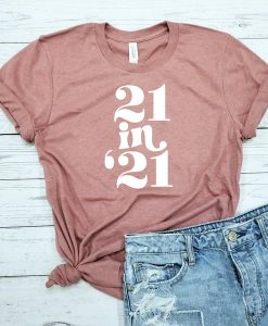 21 in 21 t-shirt