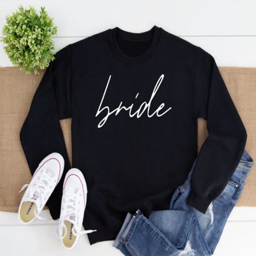 Bride sweatshirt