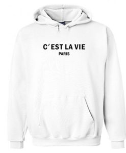 C’est La Vie hoodie