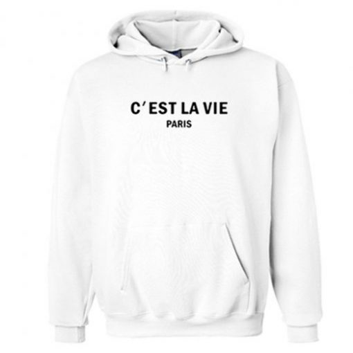 C’est La Vie hoodie