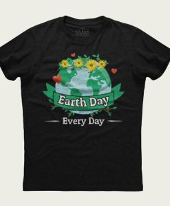 Earth Day Every Day Classy Unisex t-shirt