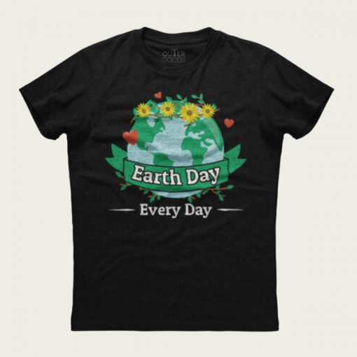 Earth Day Every Day Classy Unisex t-shirt