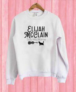 Elijah McClain sweatshirt