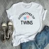 Godmother Of Twins t-shirt