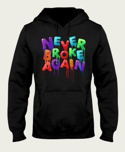 Never Broke Again hoodie