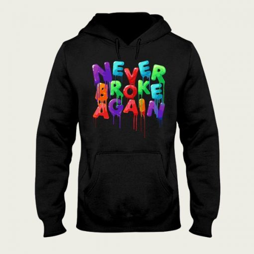 Never Broke Again hoodie