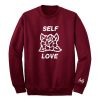 Self Love sweatshirt