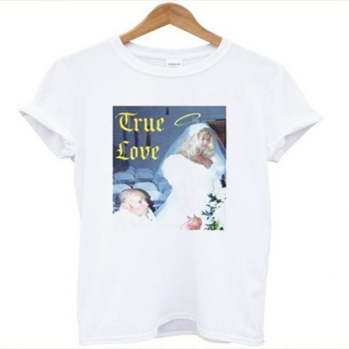 True Love Anna Nicole Smith t-shirt