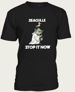 Yoda Seagulls stop it now t-shirt