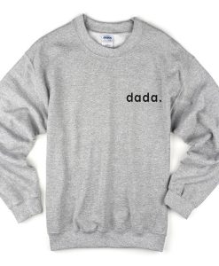 dada sweatshirt