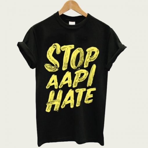 stop aapi hate t-shirt