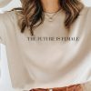 Future Is Female sweatshirt