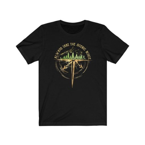 Hiking Always Take The Scenic Route t-shirt