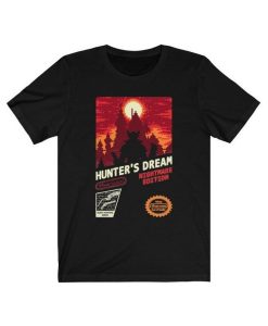 Hunters Dream Fear The Old Blood Bloodborne t-shirt