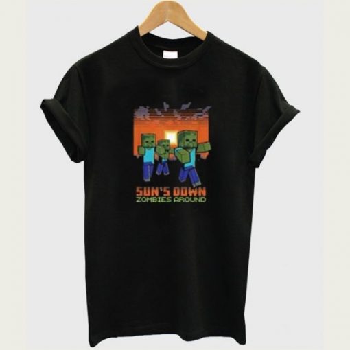 Minecraft Down Zombies Around t-shirt