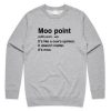 Moo Point Definition sweatshirt
