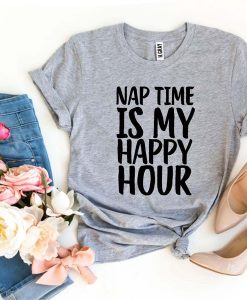 Nap Time Is My Happy Hour t-shirtNap Time Is My Happy Hour t-shirt