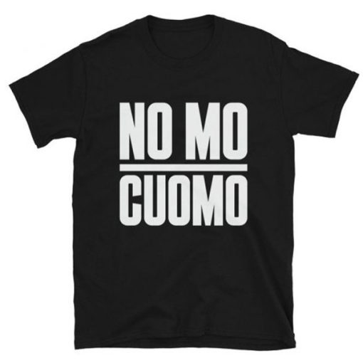 No Mo Cuomo t-shirt