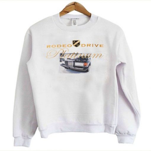 Rodeo Drive Platinum sweatshirt