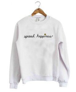 Spread Happiness sweatshirt