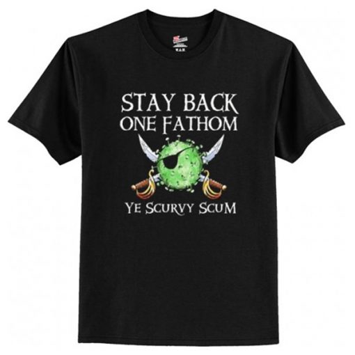 Stay Back One Fathom t-shirt