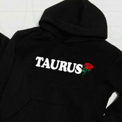 TAURUS ROSE ZODIAC hoodie