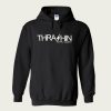 THRASHIN hoodie